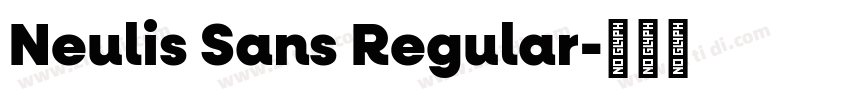 Neulis Sans Regular字体转换